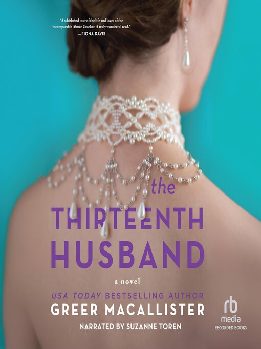 Title details for The Thirteenth Husband by Greer Macallister - Available